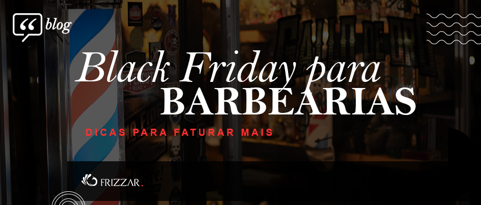 Imagem de barbearia com texto: "Black Friday para barbearias: dicas para faturar mais" em sobreposição.